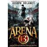 Joseph Delaney Arena 13
