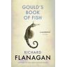 Richard Flanagan Gould's Book of Fish