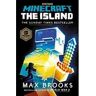 Max Brooks Minecraft: The Island: An Official Minecraft Novel