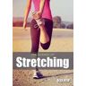 Alex Reid The Science of Stretching