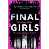 Riley Sager Final Girls: Three Girls. Three Tragedies. One Unthinkable Secret