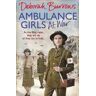 Deborah Burrows Ambulance Girls At War