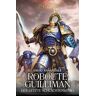 Roboute Guilliman: Der Letzte Schlachtenkönig