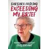 Barbara Hosking Exceeding My Brief