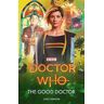 Juno Dawson Doctor Who: The Good Doctor