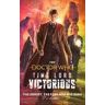 Steve Cole Doctor Who: The Knight, The Fool and The Dead: Time Lord Victorious