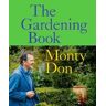 Monty Don The Gardening Book