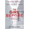 J. P. Delaney The Girl Before