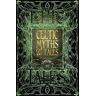 Celtic Myths & Tales: Epic Tales