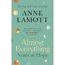 Anne Lamott Almost Everything: Notes on Hope