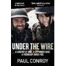 Paul Conroy Under the Wire