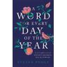 Steven Poole A Word for Every Day of the Year
