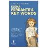 Tiziana Rogatis Elena Ferrante's Key Words