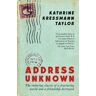 Kathrine Kressmann Taylor Address Unknown