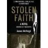 James McVeigh Stolen Faith: A forbidden love. A stolen child. A divided family