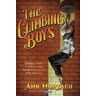 Ann Murtagh The Climbing Boys: Dublin, 1830: Can these brave young friends find a way out of the darkness?