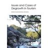 Issues and Cases of Degrowth in Tourism