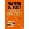 Marcus Honeysett Powerful Leaders?: When Church Leadership Goes Wrong And How to Prevent It