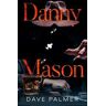 Dave Palmer Danny Mason
