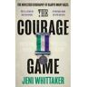 Jeni Whittaker The Courage Game