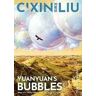 Cixin Liu 's Yuanyuan's Bubbles: A Graphic Novel