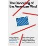 The Canceling of the American Mind