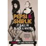 Pepsi Demacque-Crockett;Shirlie Kemp Pepsi & Shirlie - It's All in Black and White: Wham! Life and Friendship