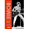 David Bowie;Tom Hagler Bowie at the BBC: A life in interviews