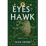 Sean Crowe Eyes of a Hawk: Yggdrasil's Gaze