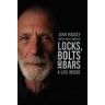 John Massey Locks, Bolts and Bars: A Life Inside