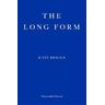 Kate Briggs The Long Form