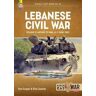 Tom Cooper;Efim Sandler Lebanese Civil War: Volume 3 - Moving to War, 4-7 June 1982