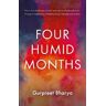 Gurpreet Bharya Four Humid Months