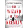 Giuliano da Empoli The Wizard of the Kremlin