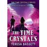 Teresa Bassett The Time Crystals