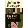 John Berger The Foot of Clive