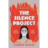 Carole Hailey The Silence Project