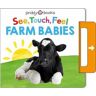 Priddy Books;Roger Priddy See, Touch, Feel: Farm Babies