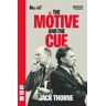 Jack Thorne The Motive and the Cue
