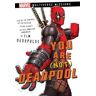 You Are (Not) Deadpool