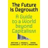 The Future is Degrowth