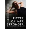 Ellie Goulding Fitter. Calmer. Stronger.