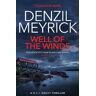 Denzil Meyrick Well of the Winds: A D.C.I. Daley Thriller
