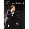 Michael Buble The Best of : Specially Arranged for Piano, Voice Guitar - 20 Songs from 4 Albums