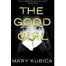 Mary Kubica The Good Girl