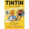 Harry Thompson;Harry Thompson Tintin: Herge and His Creation