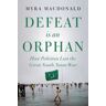 Defeat is an Orphan