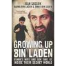 Jean Sasson;Najwa Bin Laden;Omar Bin Laden Growing Up Bin Laden: Osama's Wife and Son Take Us Inside their Secret World