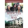 Miracles in the midst of war