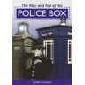 John Bunker The Rise and Fall of the Police Box